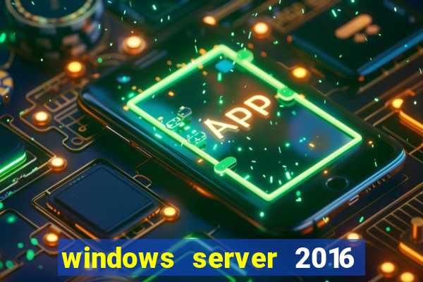 windows server 2016 download iso pt br